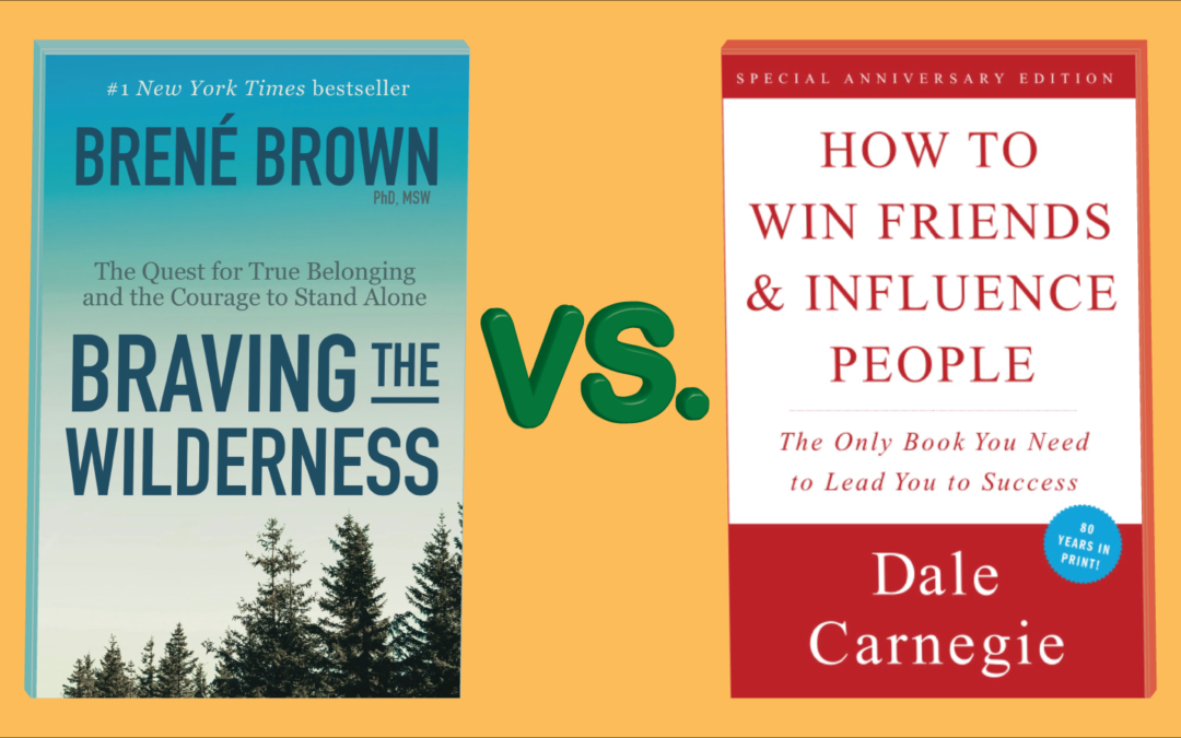Dale Carnegie vs. Brené Brown – Clash of Beliefs?